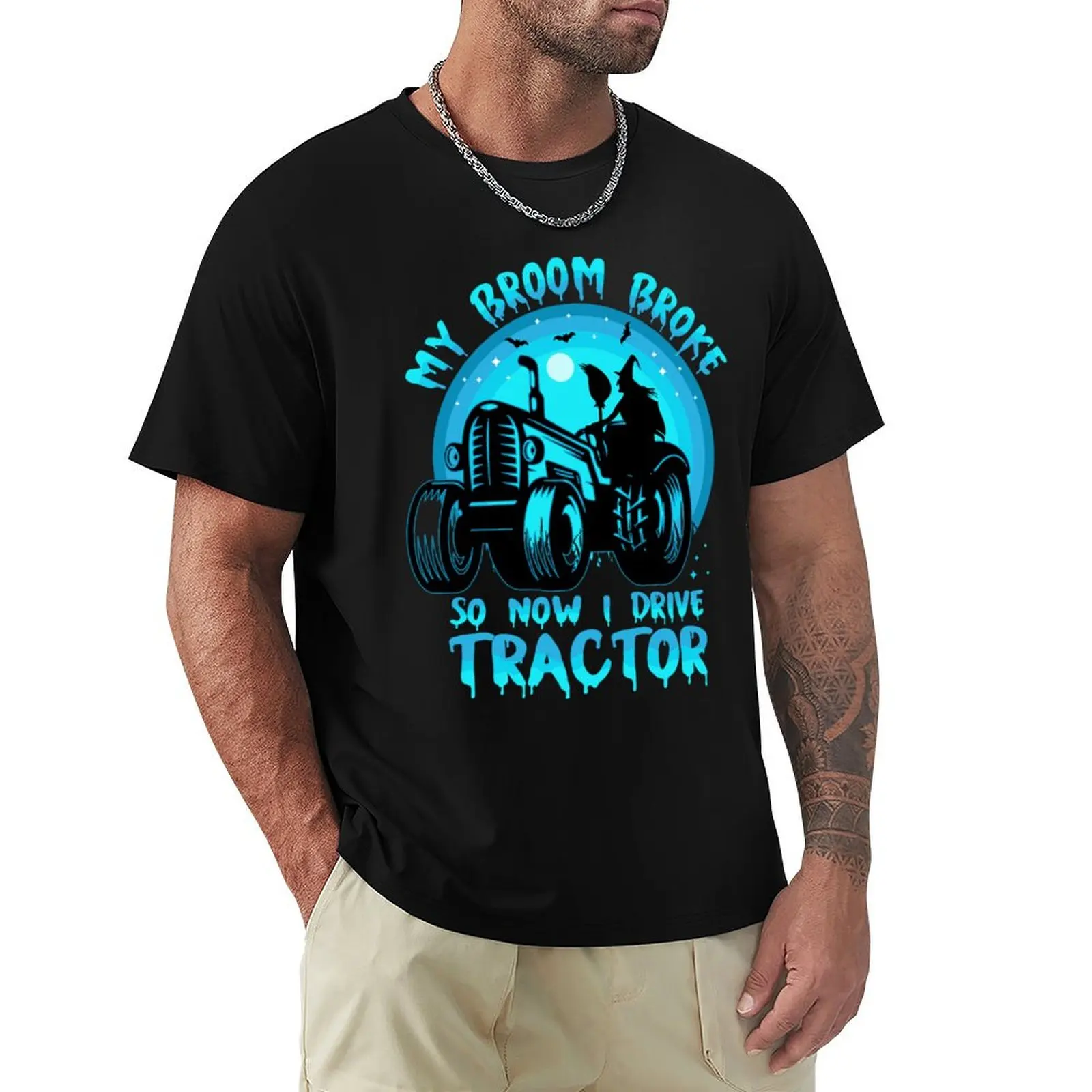 

My Broom Broke So Now I Drive Tractor Halloween Farmer T-Shirt tees summer top slim fit t shirts for men