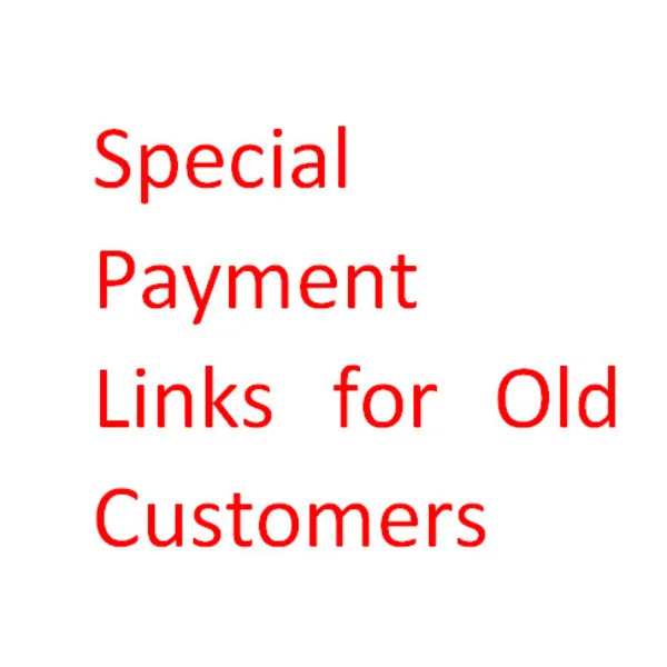 1 Special Payment Links for Old Customers