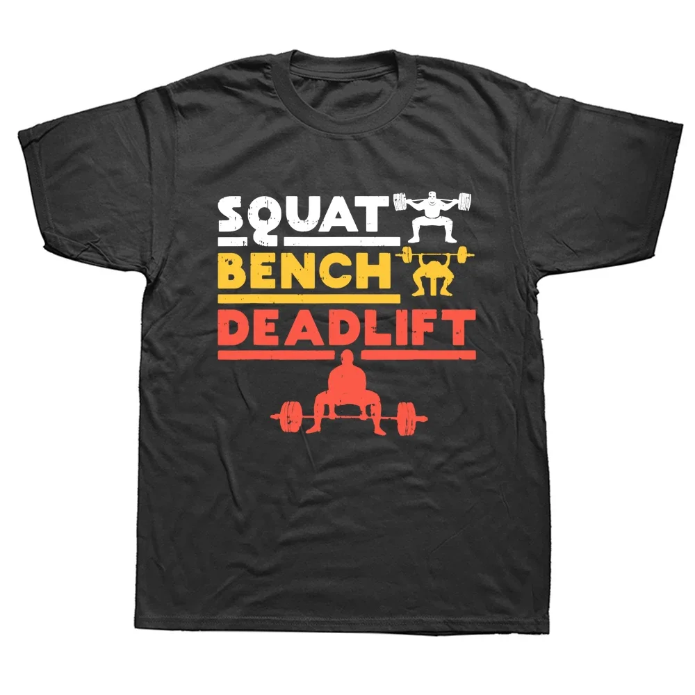 

Funny Powerlifting Squat Bench Deadlift Weightlifting T Shirts Vintage Streetwear Short Sleeve Birthday Gifts Summer T-shirt