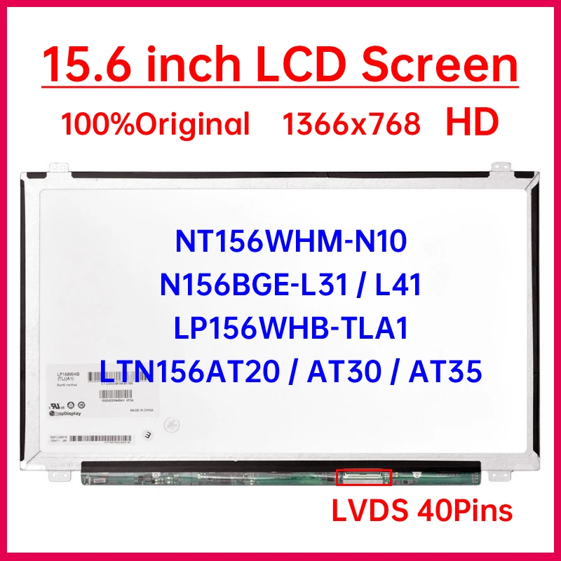 

15.6 Inch HD Laptop LCD Screen NT156WHM-N10 N156BGE-L41 L31 LP156WHB-TLA1 LTN156AT20 AT30 AT35 B156XW04 V.6 Display Panel 40Pins