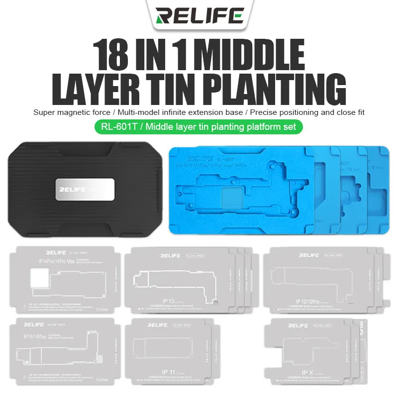 

RELIFE RL-601T 18 in 1 iPhone X 11 12 13 14 Pro Max Motherboard Middle Layer Board Plant Tin Platform 3D BGA Reballing Stencil