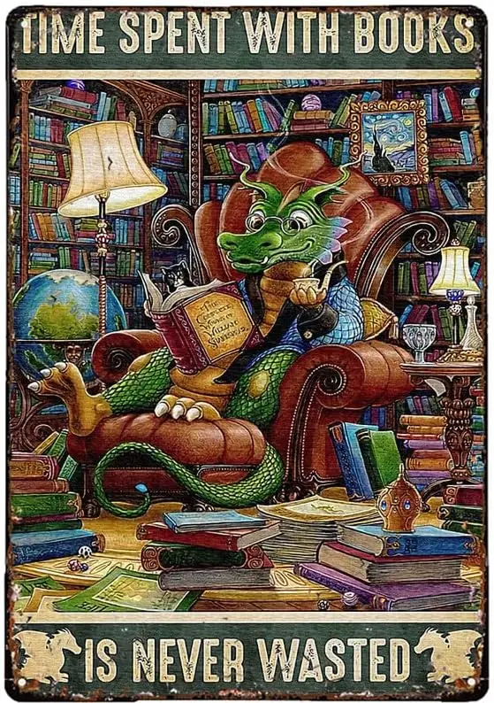 

Funny Metal Tin Sign Dragon Time Spent With Books Is Never Wasted Poster Art Metal Wall Plaque Decor Outdoor Indoor