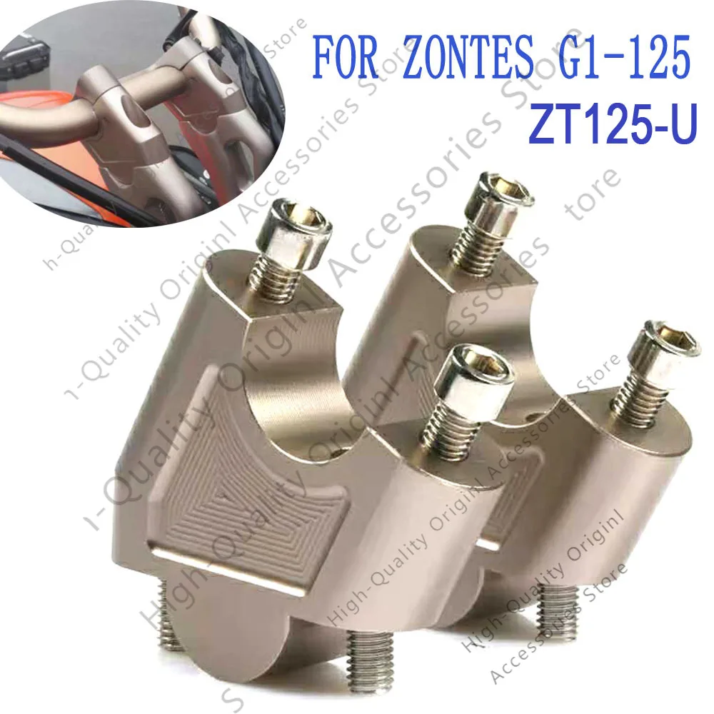 

For Zontes G1-125 ZT125-U 155-U Handlebar Heighten Move back Riser Bar Mount Handle Clamp Zontes ZT155-U G1 125 ZT125 U