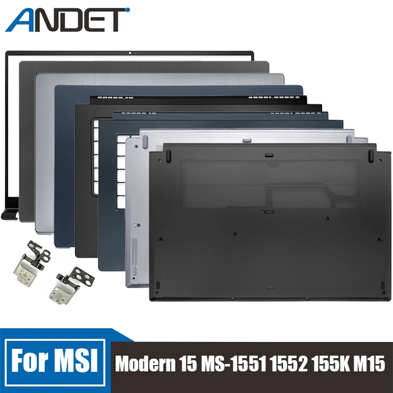 

New For MSI Modern 15 MS-1551 1552 155K M15 Lcd Back Cover Rear Lid Bezel Palmrest Upper Case Notebook Bottom Shell Accessories