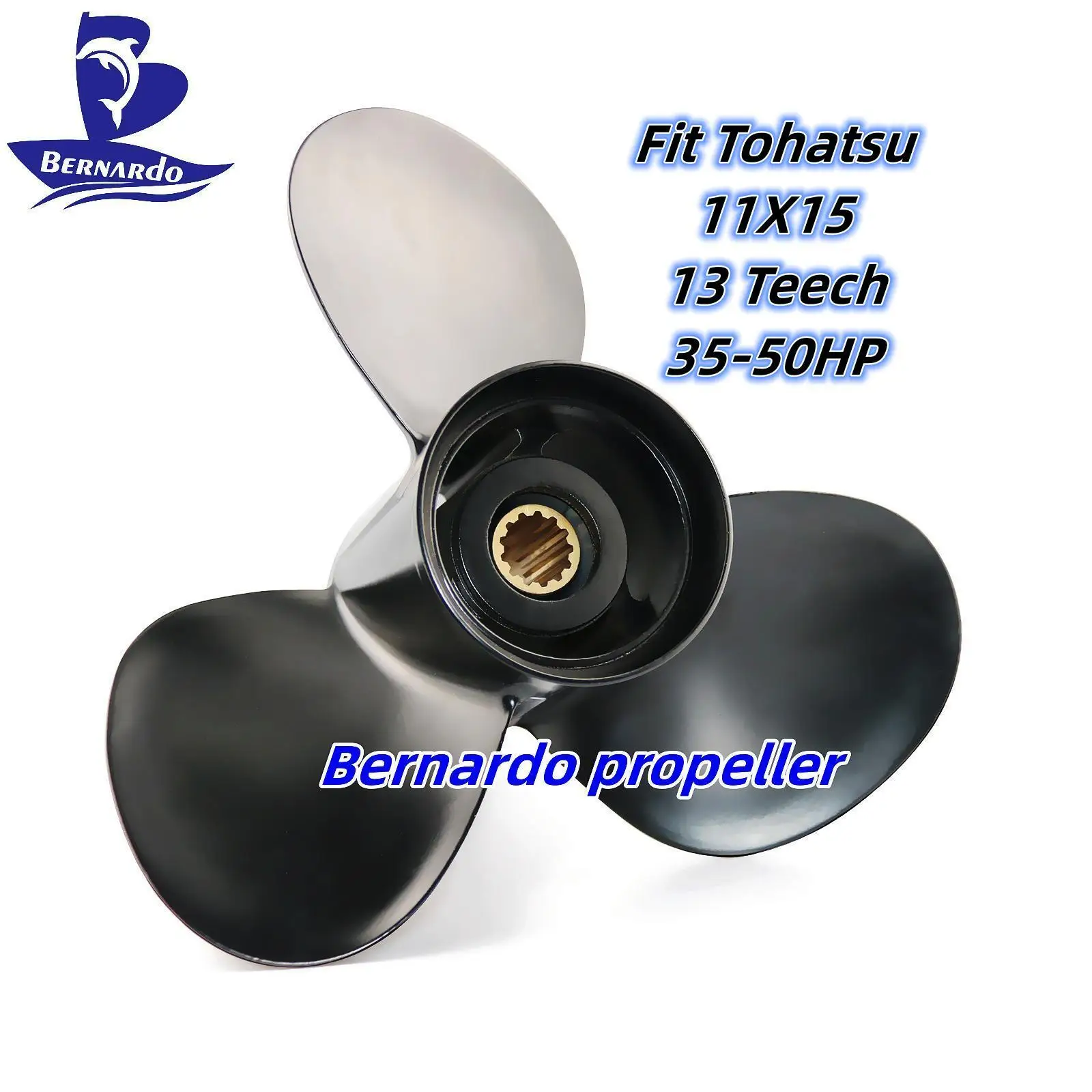 Bernardo Boat Propeller 11x15 Fit Tohatsu Outboard Engines 35 40 50 HP Motor Aluminum Alloy Screw 3 Blades 13 Tooth Spline RH