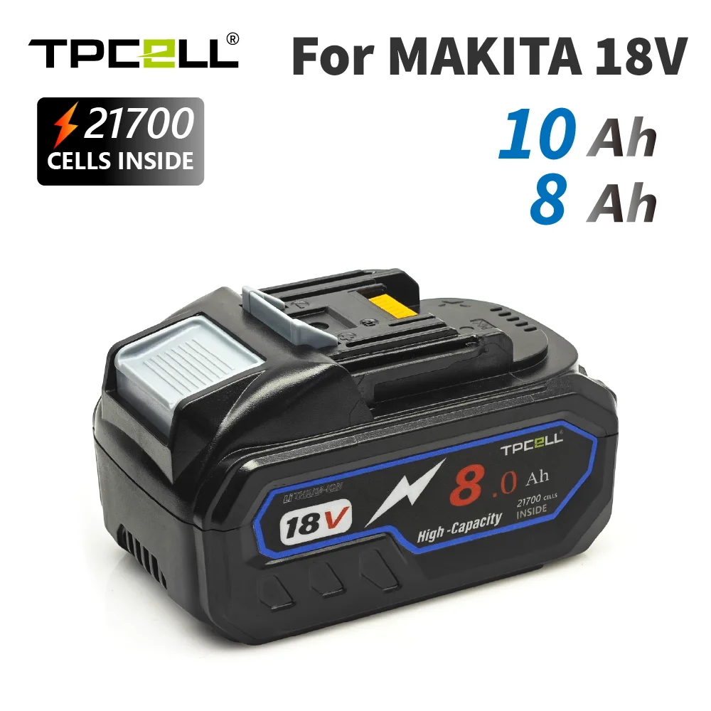 TPCELL 18V 8AH 10AH For Makita 18V 21700 Battery Power Tools Li ion Replacement LXT BL1850 BL1840 for 18 V Screwdriver with bms AliExpress