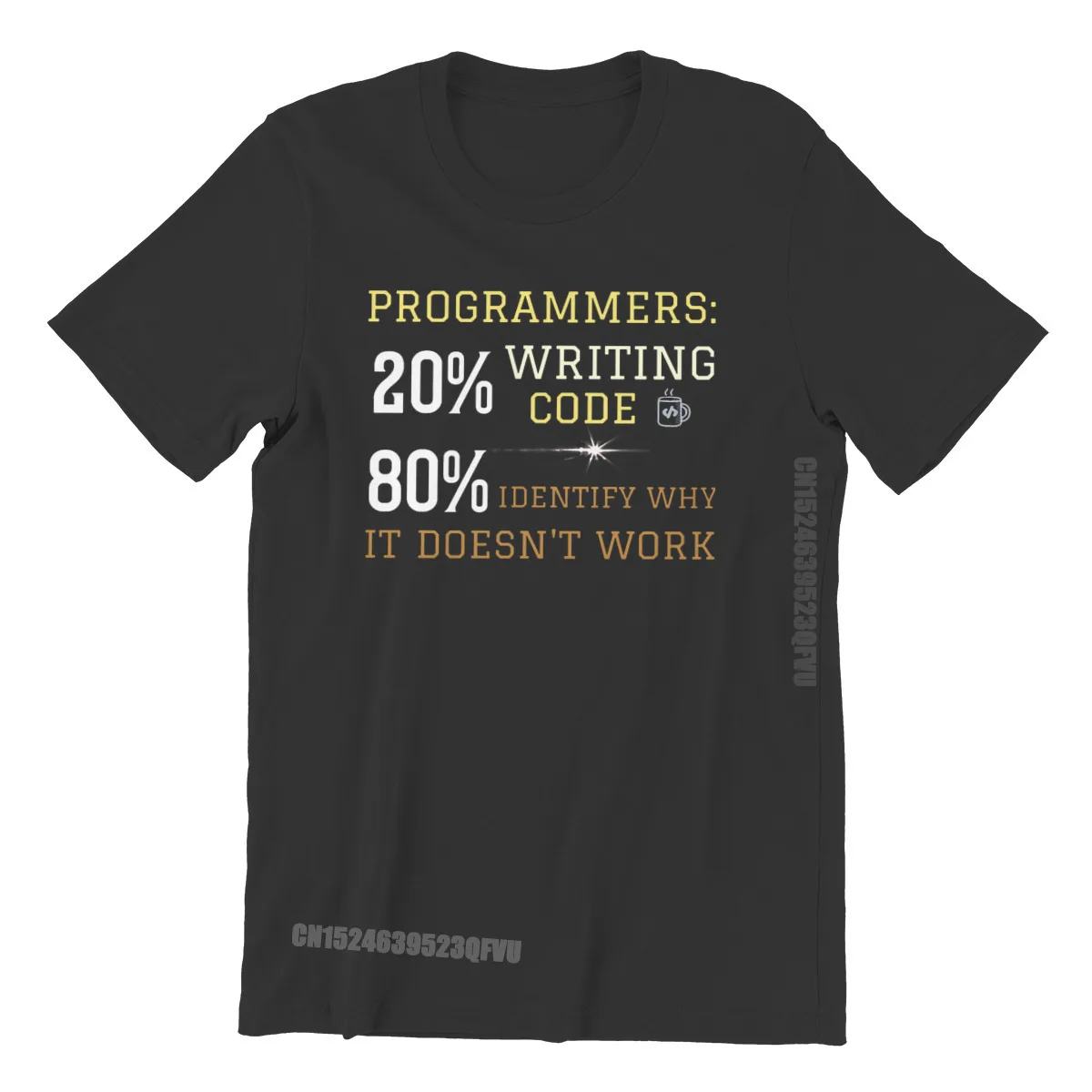 

20% Writing Code 80% Identify Why It Doesn't Work Hip Hop Tshirts ware Developer IT Programmer Geek Plus Size Men T-Shirt