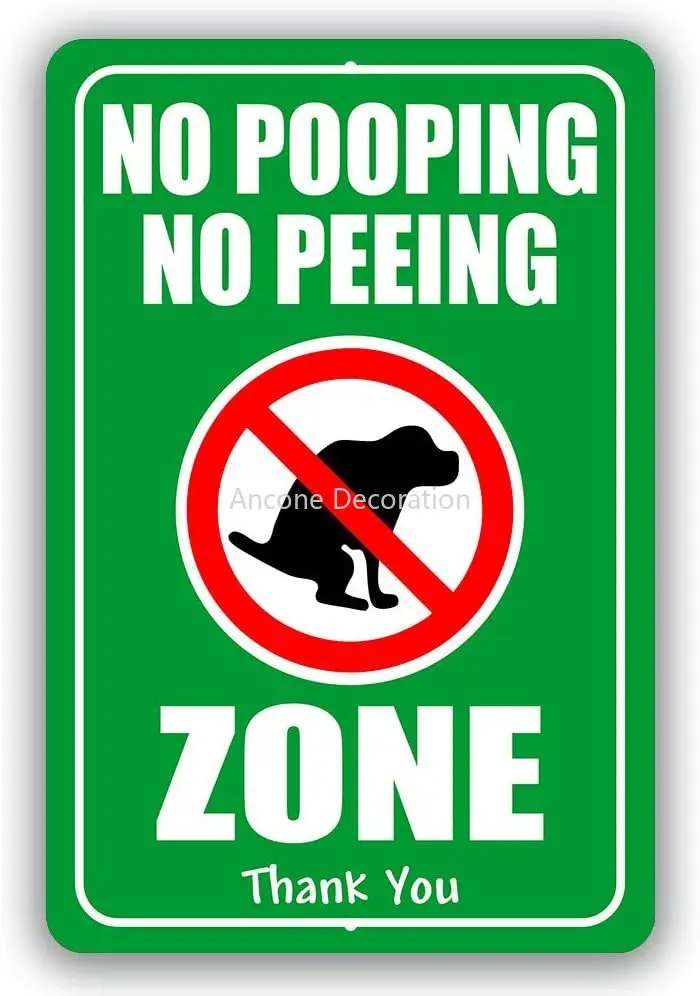 

No Pooping Peeing Zone Warning Dog Yard Signs Tresspassing Tin Sign Indoor and Outdoor use 8"x12" or 12"x18"