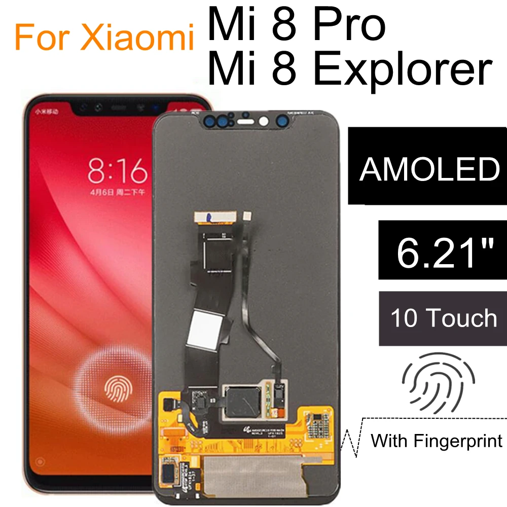 

6.21''Super Amoled For xiaomi Mi 8 pro LCD Touch Screen Digitizer with frame For Xiaomi Mi8 Explorer m1807e8a lcd Screen Replace