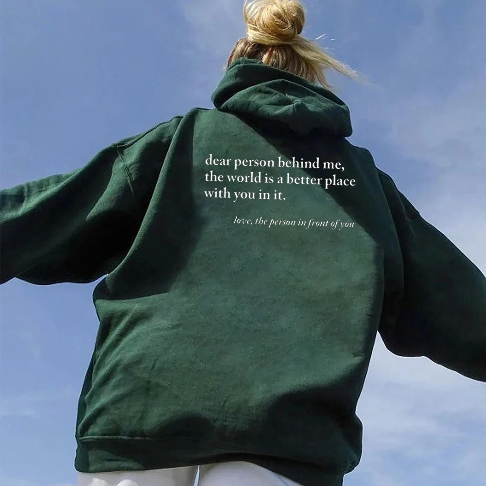 Dear Person Behind Me Hoodie Positivity Sweatshirt Words on Back Hoodie Self Love Shirt Aesthetic Long Sleeves Sweatshirt 5