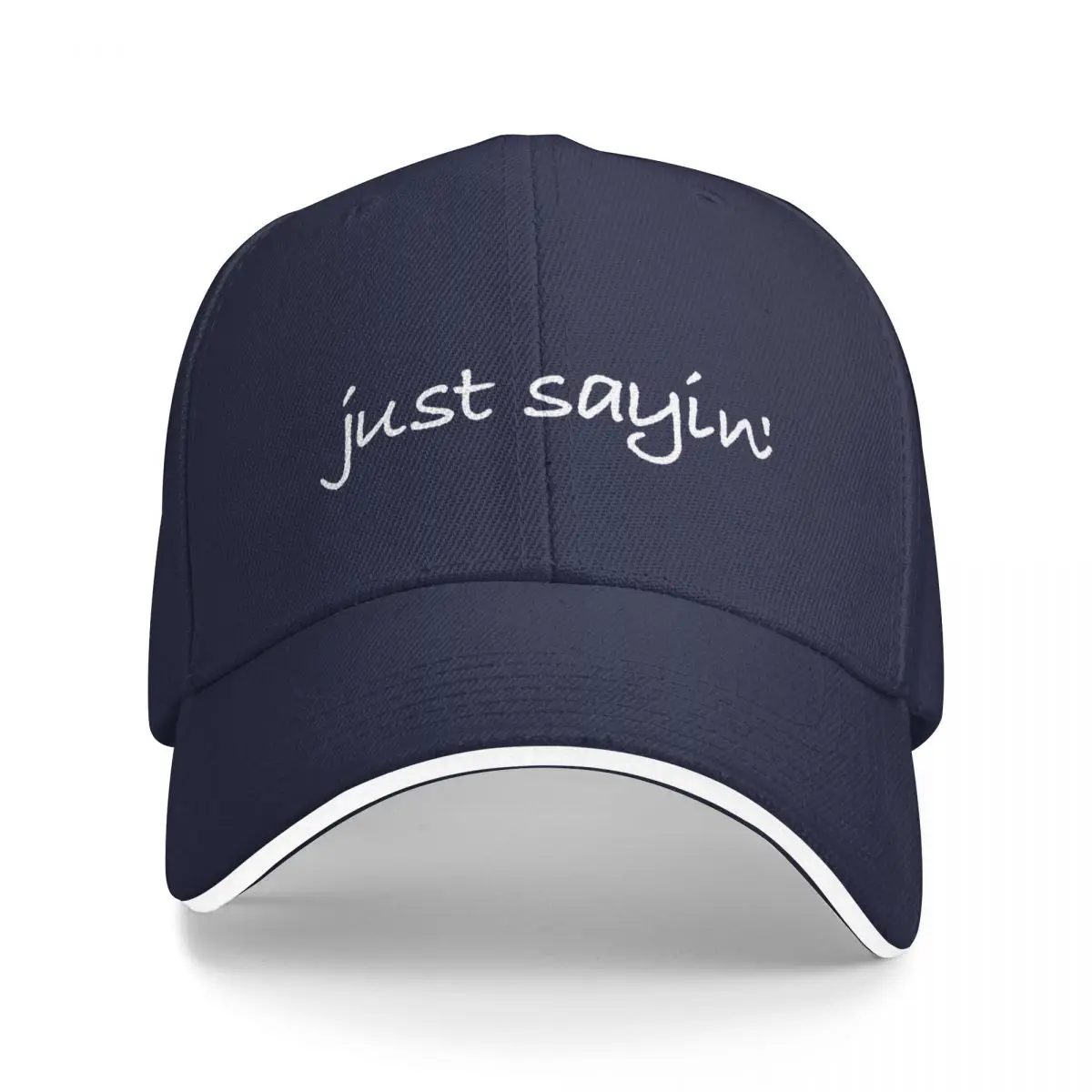 

Just Sayin Cap Baseball Cap Cap winter cosplay golf hat women winter Men's