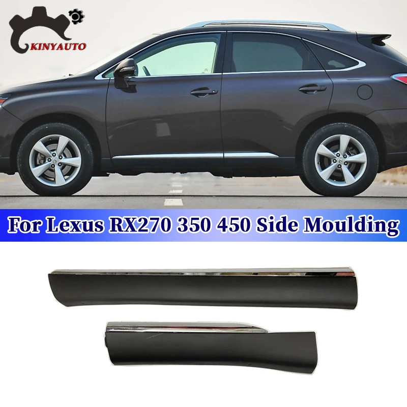 For Lexus RX270 350 450 Side Moulding Chrome Front Rear Door Garnish Anti-scratch Strip Trim Protector Plate