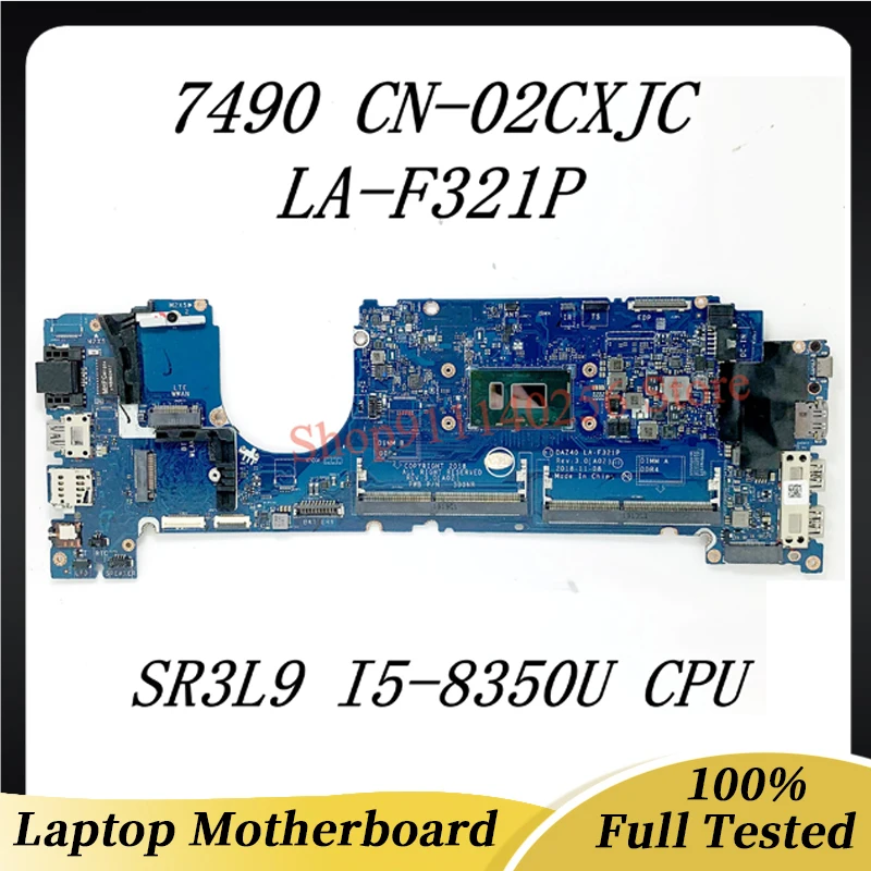 

2CXJC 02CXJC CN-02CXJC Mainboard For DELL 7490 Laptop Motherboard DAZ40 LA-F321P With SR3L9 I5-8350U CPU 100% Fully Working Well
