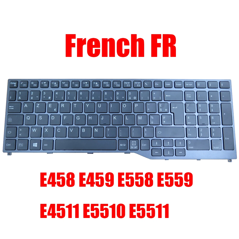 

FR Keyboard For Fujitsu For LifeBook E458 E459 E558 E559 E4511 E5510 E5511 U757 U758 U759 U7510 CP724627-01 CP724652-05 New