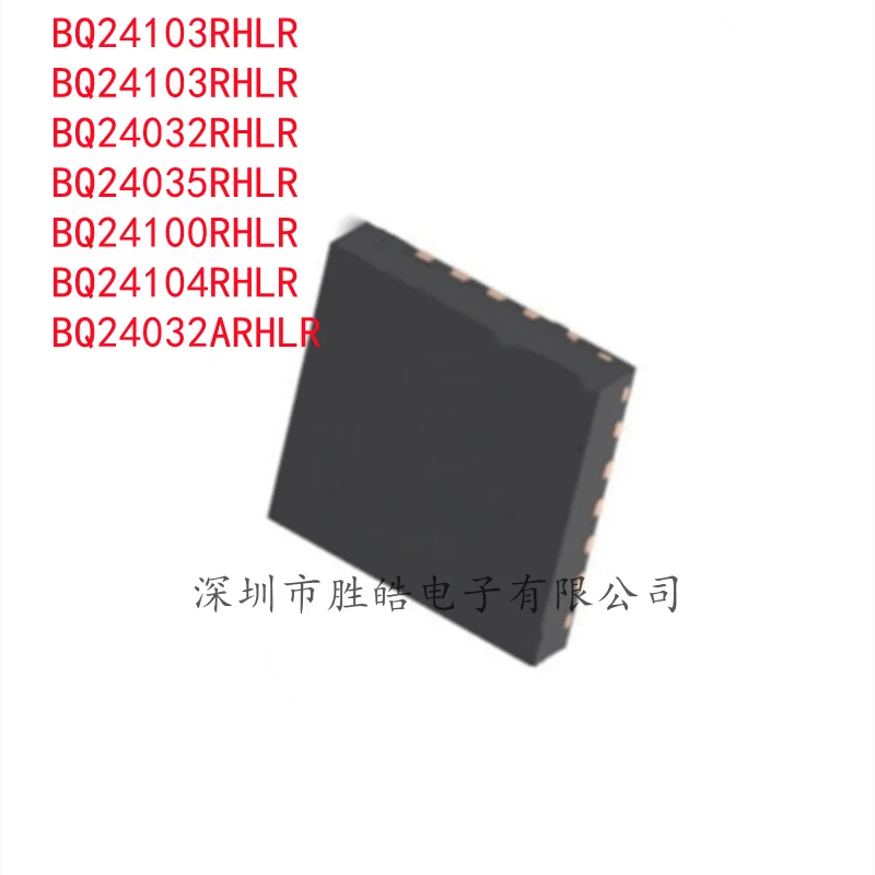 

(2PCS) NEW BQ24103RHLR / BQ24103RHLR / BQ24032RHLR / BQ24035RHLR / BQ24100RHLR / BQ24104RHLR / BQ24032ARHLR QFN-20 IC