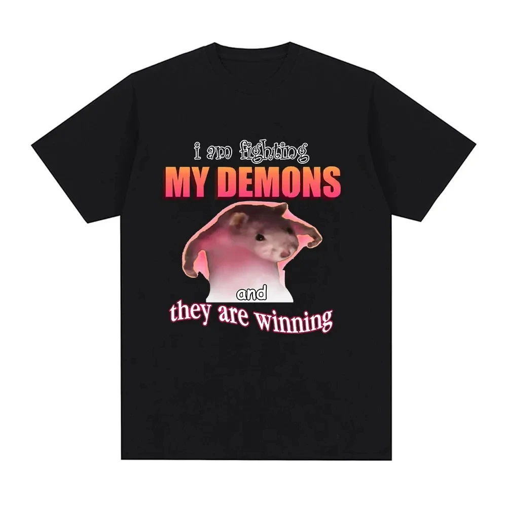 

Funny I Am Fighting My Demons and The Are Winning Mouse Meme T-shirt Creative men Short Sleeve Plus Size Women T-shirts