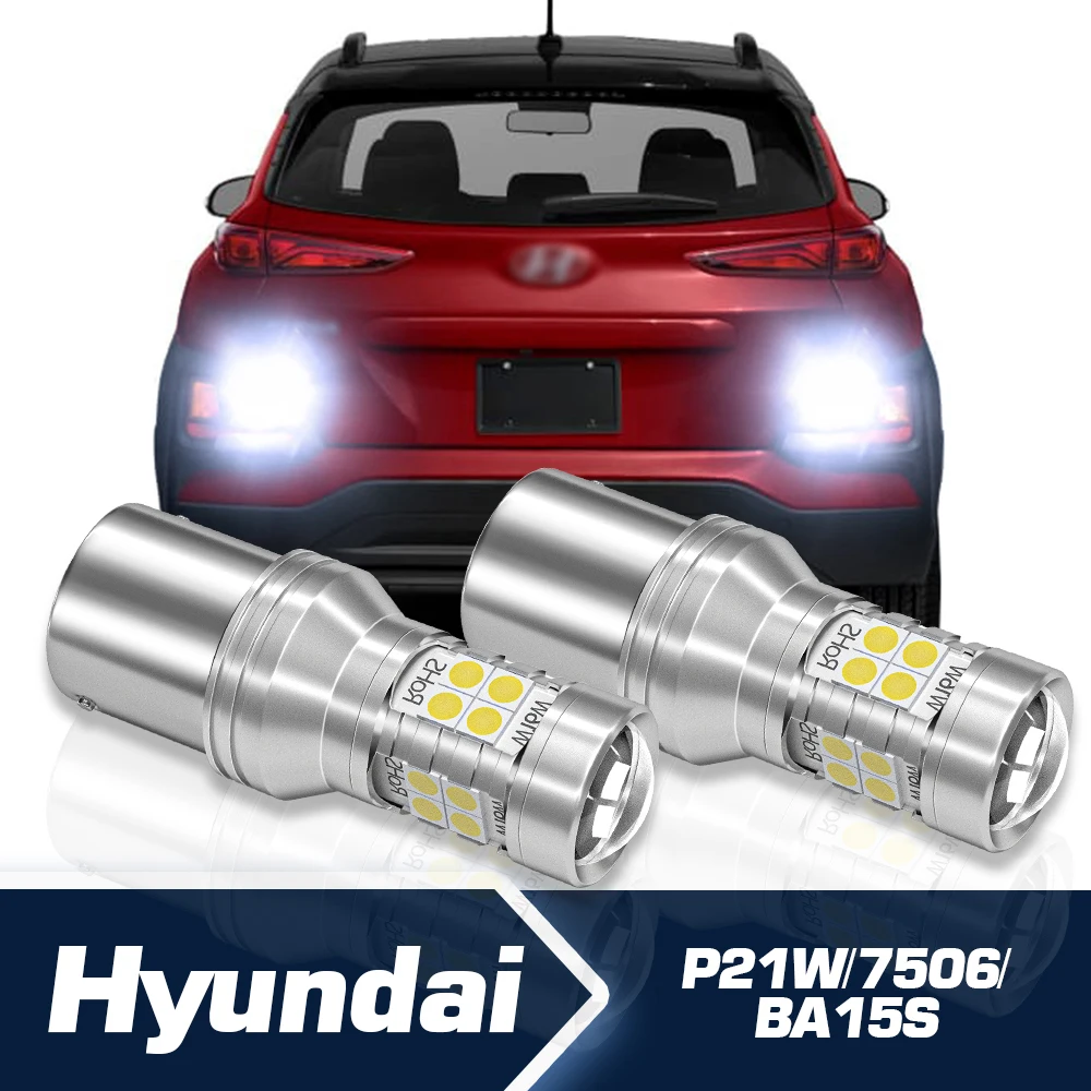 

Reverse Light 2pcs LED Backup Bulb Canbus Accessories P21W BA15S 1156 For Hyundai Kona Santa Fe Tiburon Sonata Elantra Accent