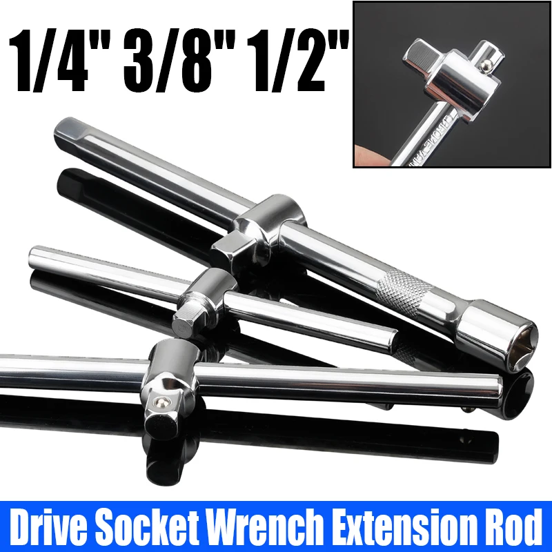 

1PCS 1/4" 3/8" 1/2" Drive Socket Wrench Extension Rod Sliding T Bar CR-V Sleeve Sliding Rod For Auto Repair Tool