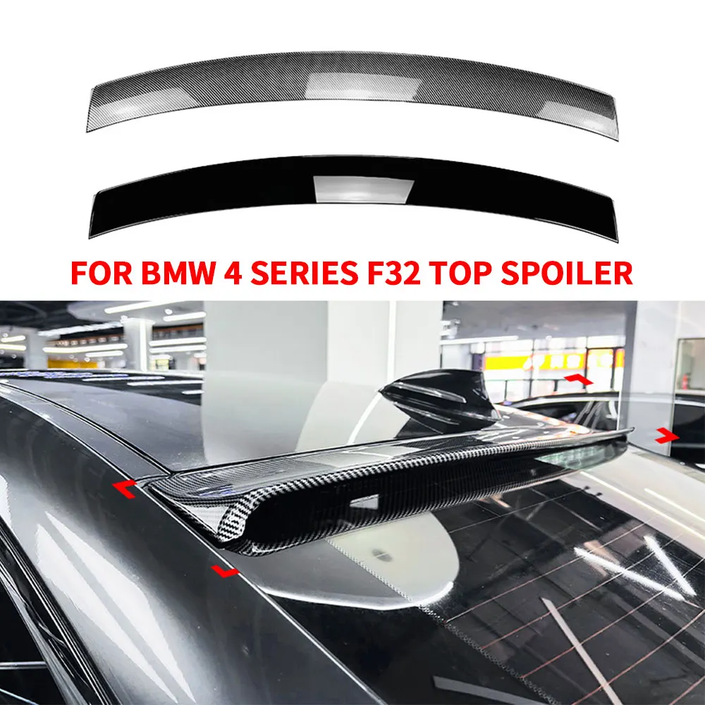 

For BMW 4 Series F32 Top Spoiler ABS Carbon Look Rear Windshield Roof Tail Wing Car Accessories 2014 2015 2016 2017 2018-2020
