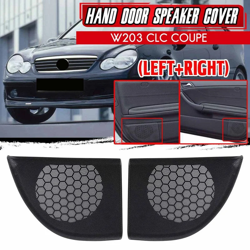 

Car Front Left+Right Door Speaker Cover Trim Speaker Grille For Mercedes-Benz CLC-Class 2008-2011