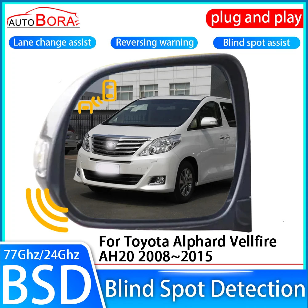 ZhuCamX Car Blind Spot Detection System BSD BSA Sensor Drive Rear Mirror Monitoring for Toyota Alphard Vellfire AH20 2008~2015