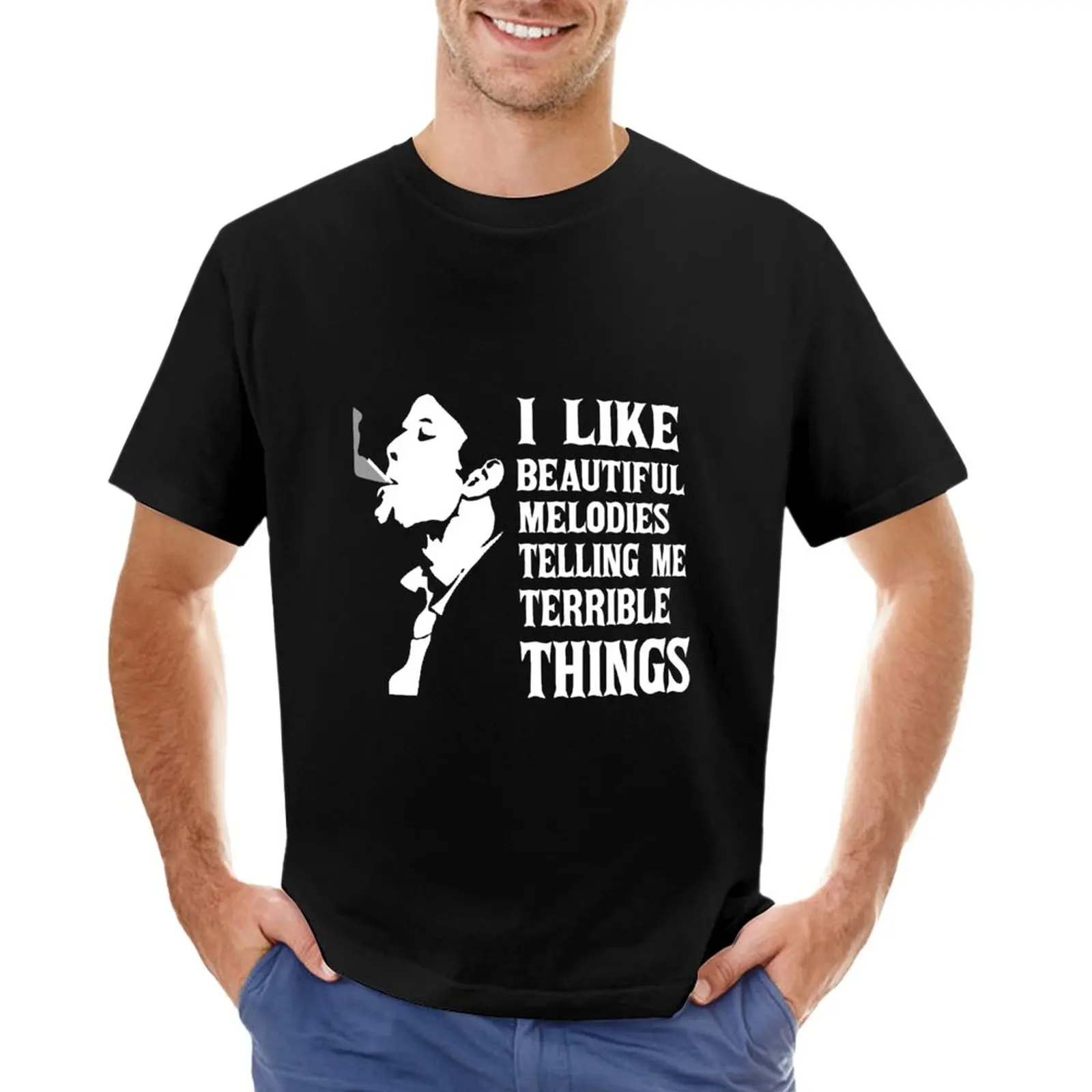 

Tom Waits - I like beautiful melodies telling me terrible things T-Shirt blondie t shirt Blouse sweat shirts, men