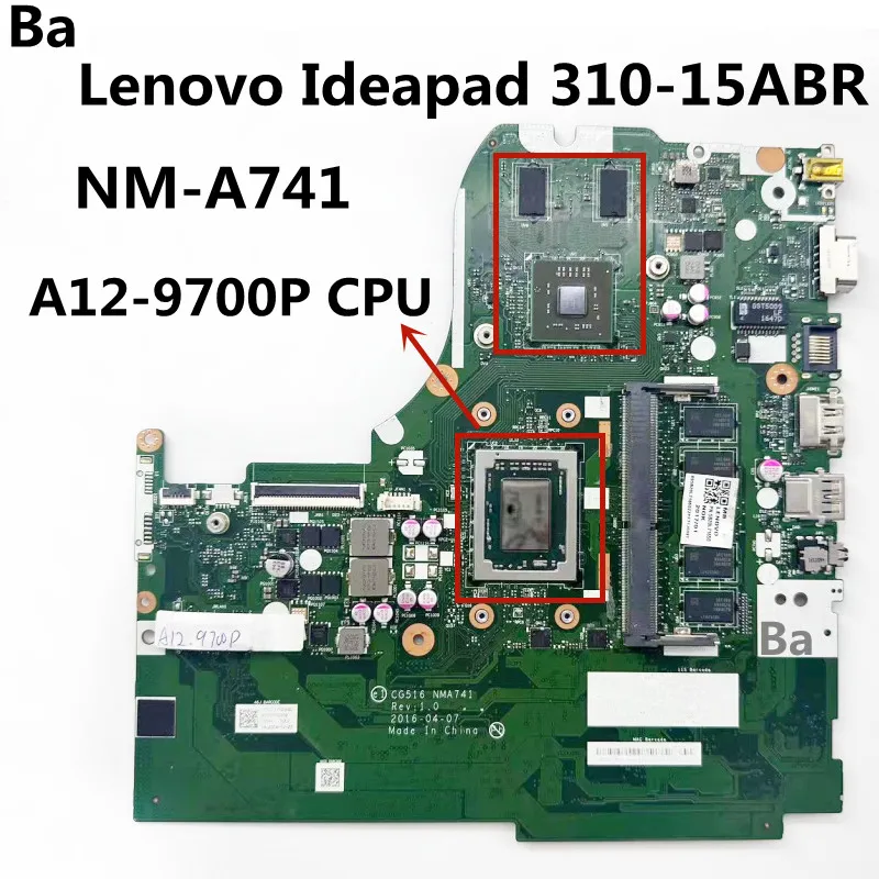 

For Lenovo Ideapad 310-15ABR NM-A741 Motherboard CPU A12-9700P 4G RAM GPU 2G 100% Test Work