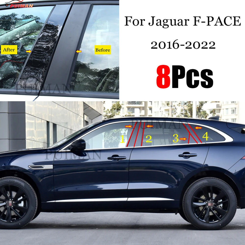 

New Arrival Hot 8PCS Polished Pillar Posts Fit For Jaguar F-PACE 2016 - 2022 Window Trim Cover BC Column Sticker