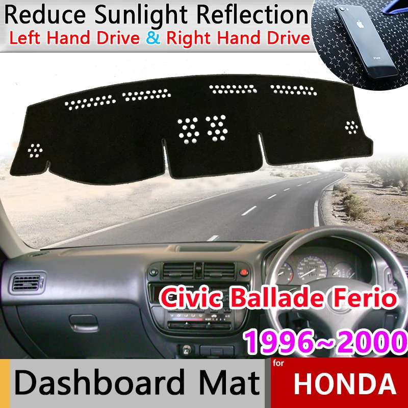 

Dashboard Cover Board Mat Carpet Pad for Honda Civic Ballade Ferio MK6 EJ EK EM 1996~2000 Sunshade Protect Sticker Accessorie