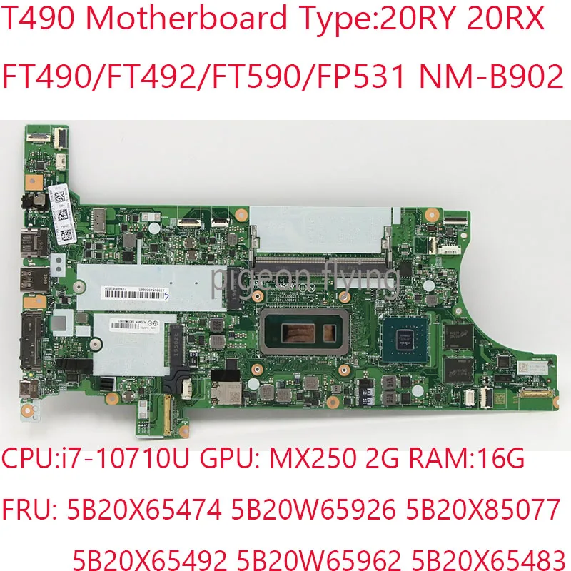 

T490 Motherboard 20RY 20RX FT490/FT492/FT590/FP531 NM-B902 For Thinkpad T490 Laptop i7-10710U MX250 2G 16G 5B20W65926 5B20X85077