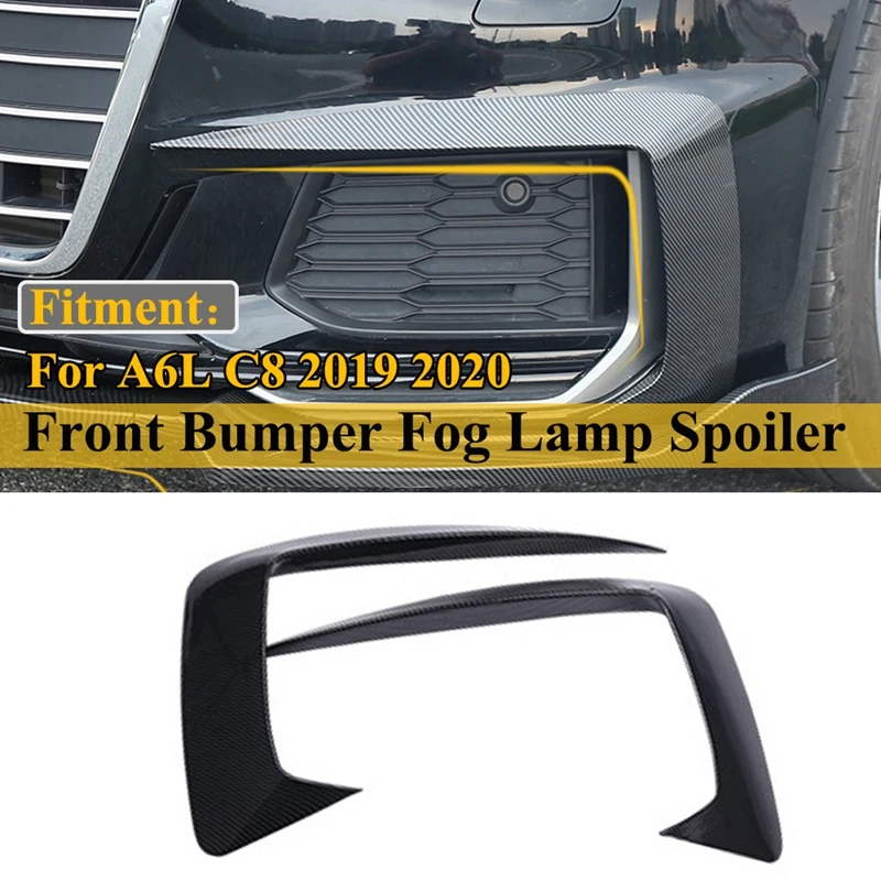 

Carbon Fiber Front Bumper Lip Splitter Fog Light Eyebrow Cover Trim For- A6L C8 2019 2020