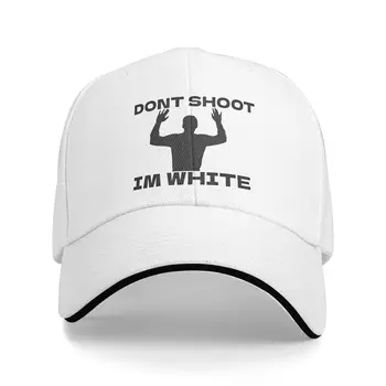 Fun Rude Humor Don Shoot I m White Sarcastic Casual Baseball Cap  Kpop Rock Trucker Hat Summer Hot Sale Unisex Men Baseball Cap 1