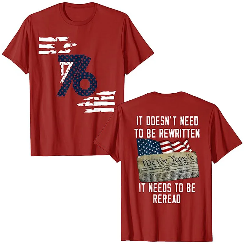 

We The People 1776 American Flag T-Shirt It Doesn't Need To Be Rewritten It Needs To Be Reread Sayings Graphic Tee Patriotic Top