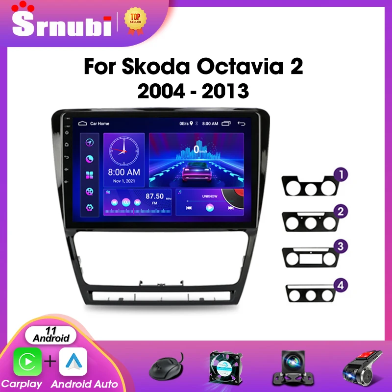 Srnubi-Android 11 Rádio do Carro para Skoda, Octavia 2, A5, 2004-2013, leitor de vídeo multimídia, navegação, estéreo, DVD, Carplay, unidade principal, 2Din