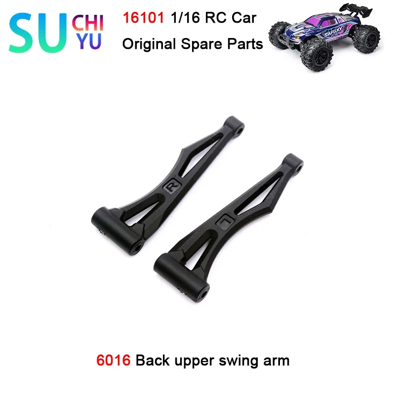 

SCY 16101 1/16 RC Car Original Spare Parts 6016 Back upper swing arm
