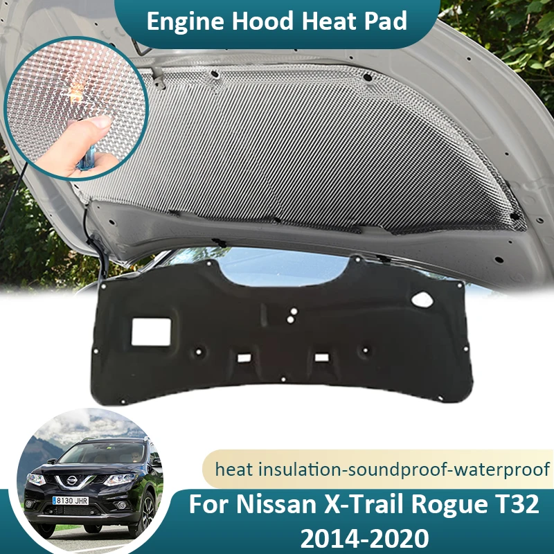 

For Nissan X-Trail Rogue T32 MK3 2014~2020 Car Front Hood Engine Sound Heat Pad Thermal Cotton Cover Mat Firewall Soundproof