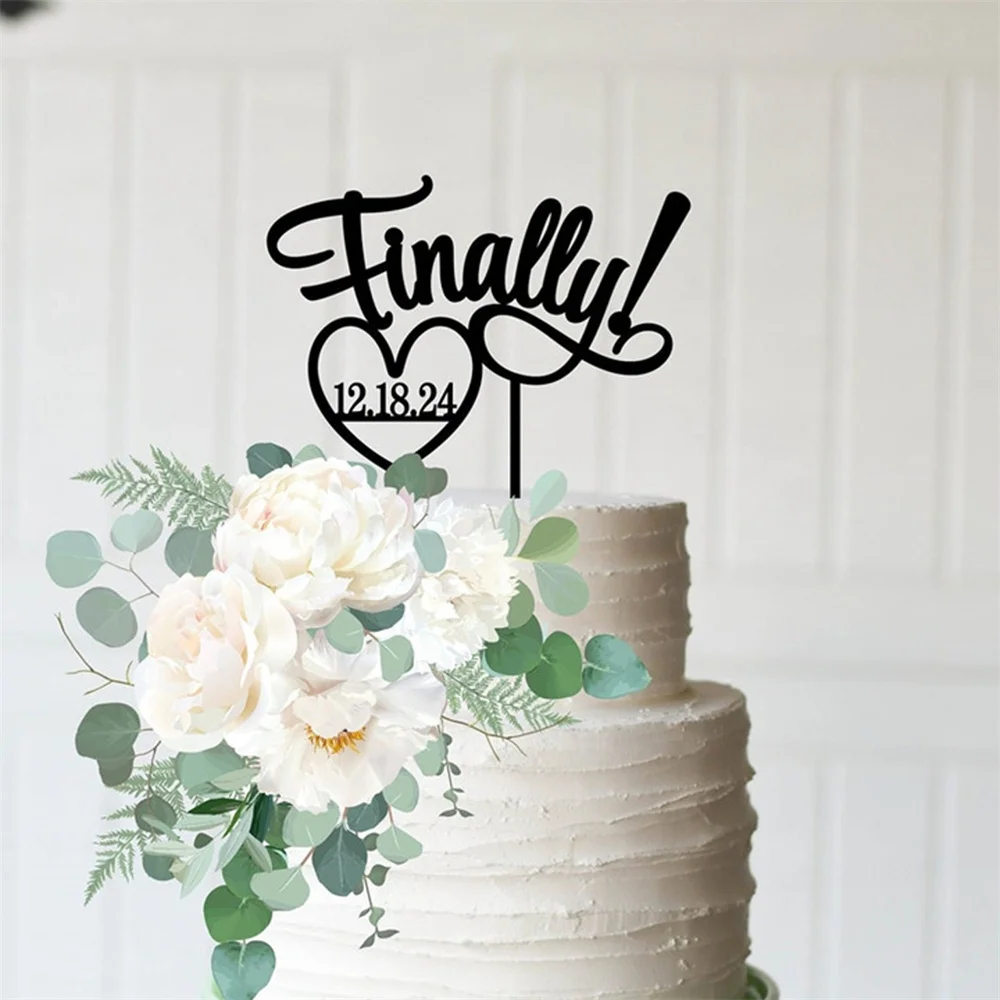 

Personalized Finally Date Wedding Cake Topper With Heart Custom Acrylic Wood Rustic Engagement Anniversary Party Decor Gift