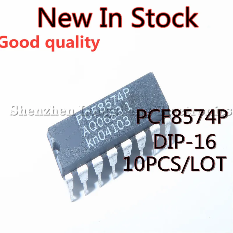 

10PCS/LOT NEW PCF8574P PCF8574AP DIP-16 PCF8574 I/O expander 8-bit chip In Stock