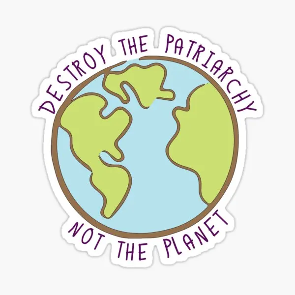 

Destroy The Patriarchy Not The Planet 10PCS Stickers for Art Kid Living Room Cartoon Laptop Cute Home Window Funny