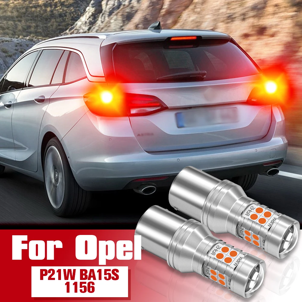 

Brake Light Accessories 2pcs LED Bulb Lamp P21W BA15S For Opel Astra F H K Corsa B E Grandland X Karl Meriva A Vectra C Zafira