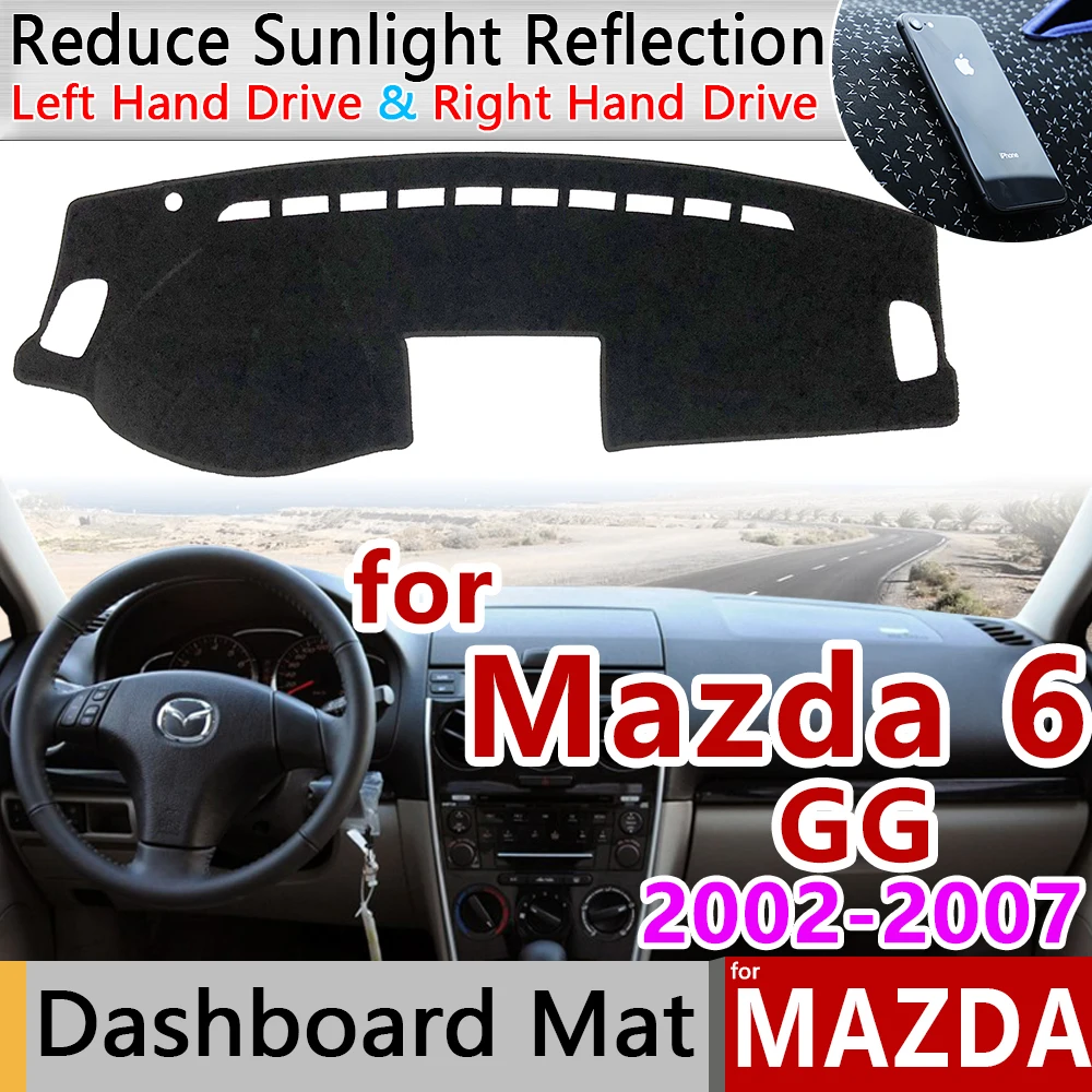 

Для Mazda 6 2002 ~ 2007 GG Противоскользящий коврик для приборной панели Защита от солнца Dashmat защитные аксессуары Atenza 2003 2004 2005 2006 Wagon