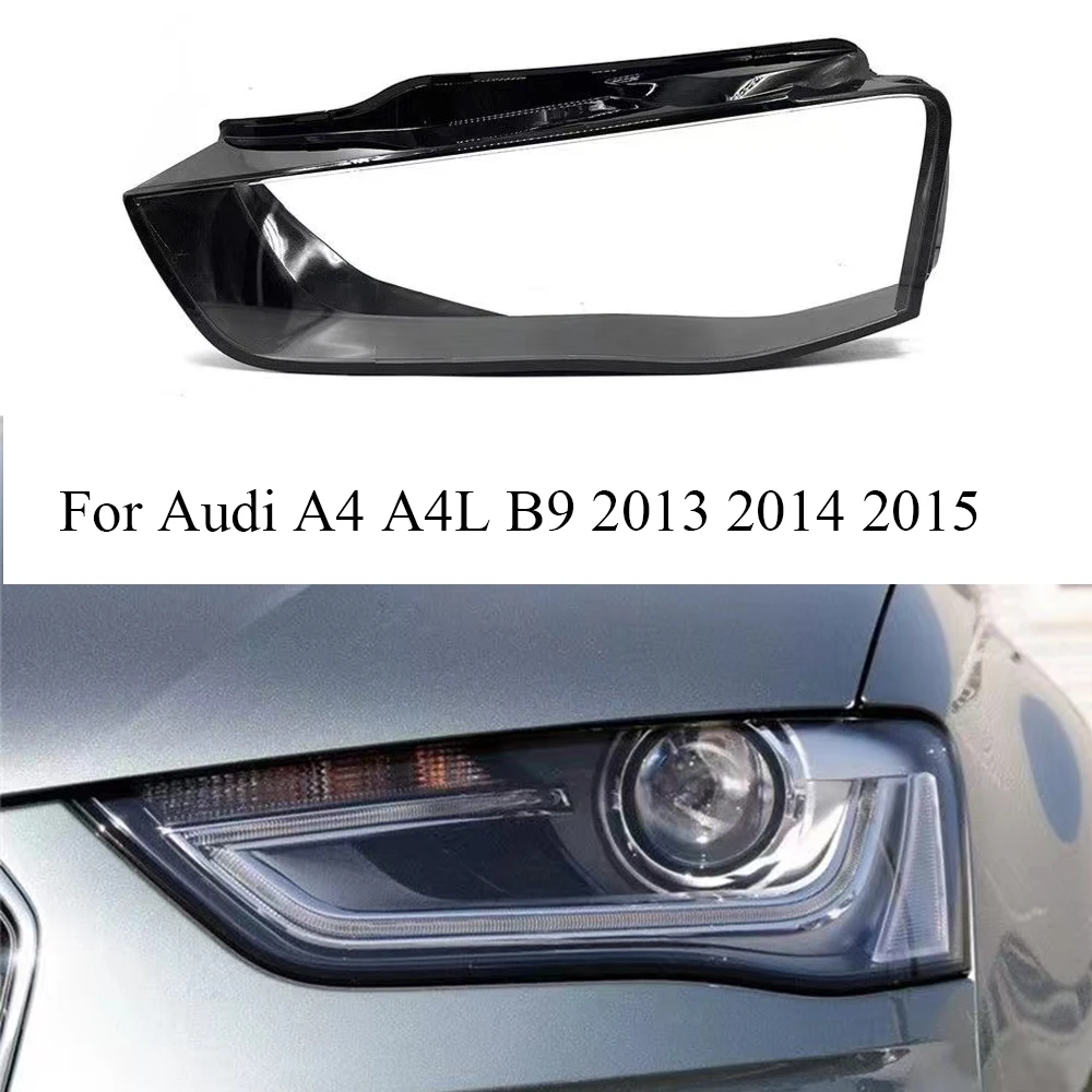 

For Audi A4 A4L B9 2013 2014 2015 Front Headlamp Cover Headlight Shell Transparent Lampshade Lens Plexiglass