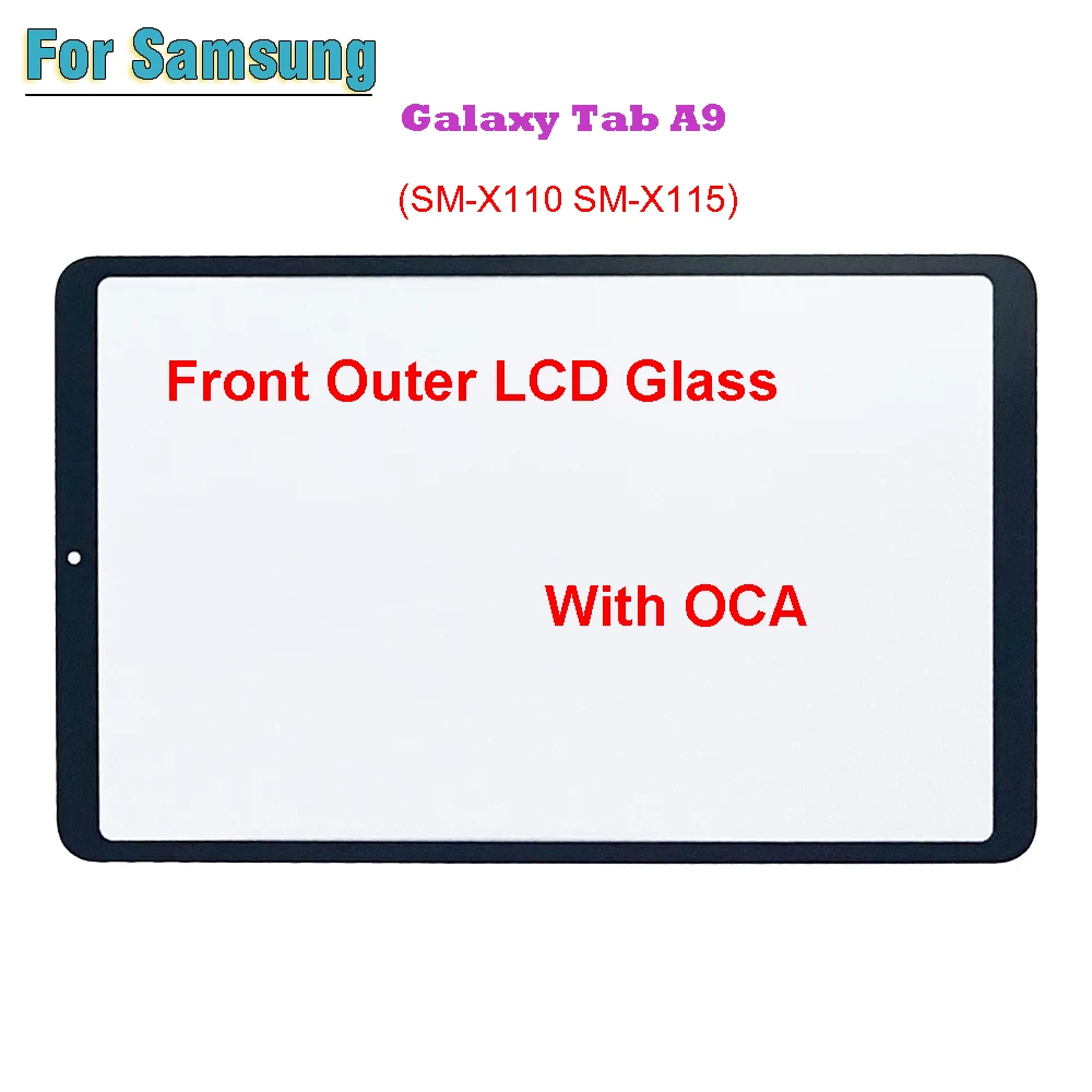 

For Samsung Galaxy Tab A9 X115 X110 SM-X110 SM-X115 Touch Screen Panel Tablet Front Outer LCD Glass Lens With OCA