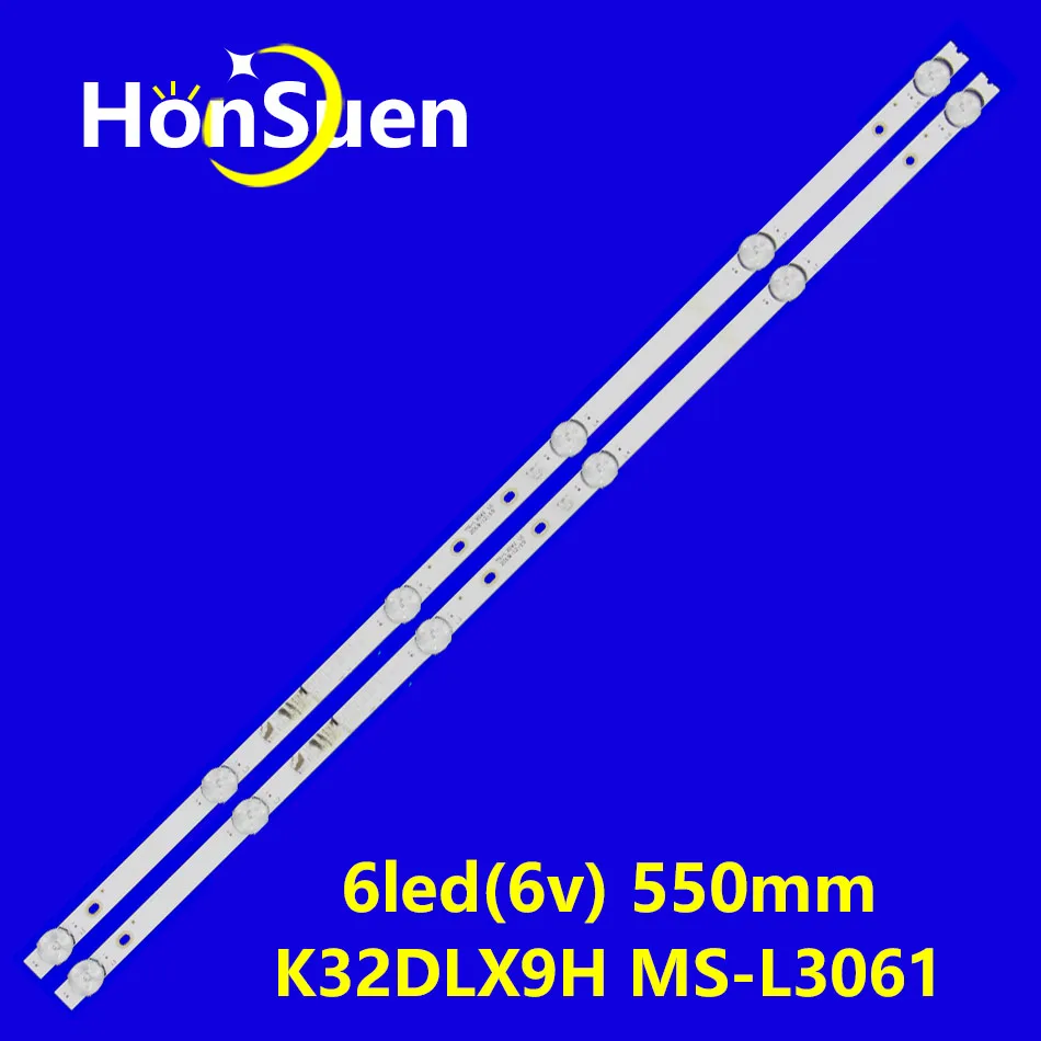 LED Backlight Strip For K32DLX9H 32SH4530 MS-L3061 V1 E348124HN 3080532F10DTZ001 6v