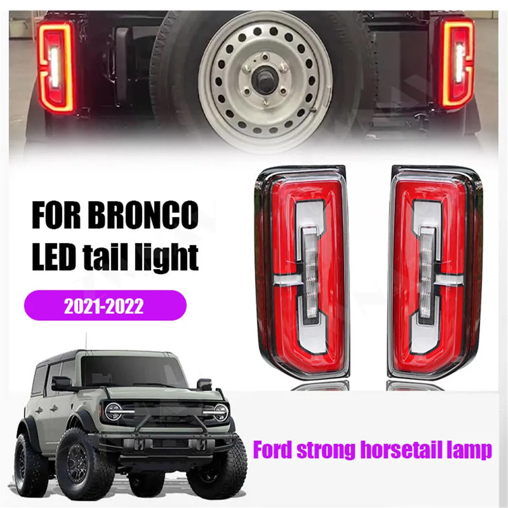 

For Ford Bronco 2020 2021 2022 Car Rear Light LED Taillight Lights Turn Signal Assembly Modification Lamp Accessory