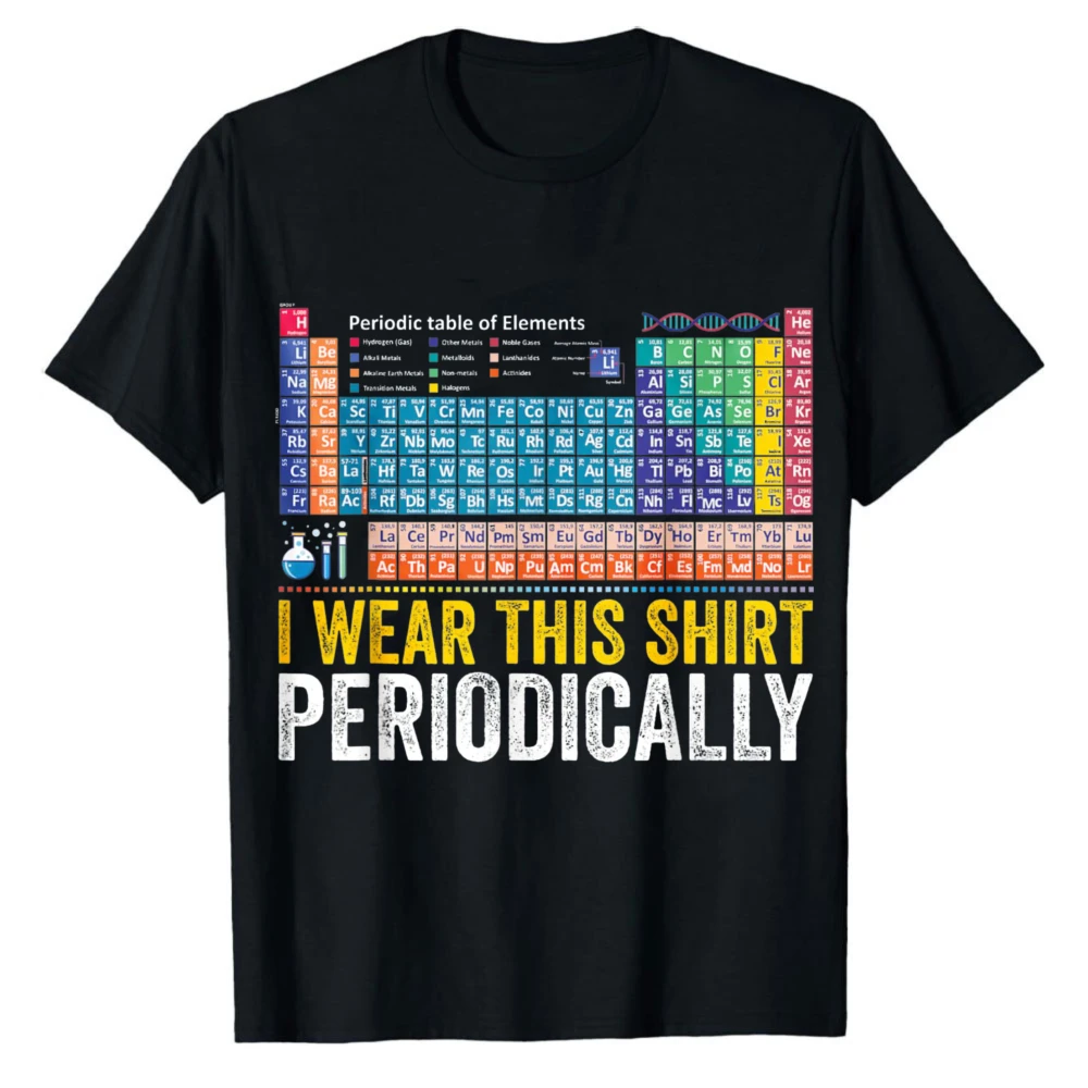Ich trage dieses lässige T-Shirt mit Wissenschaftsspruch für Chemiker. Periodisch lustiges Chemie-Periodensystem-Wortspiel. Herren-Grafik-T-Shirts.