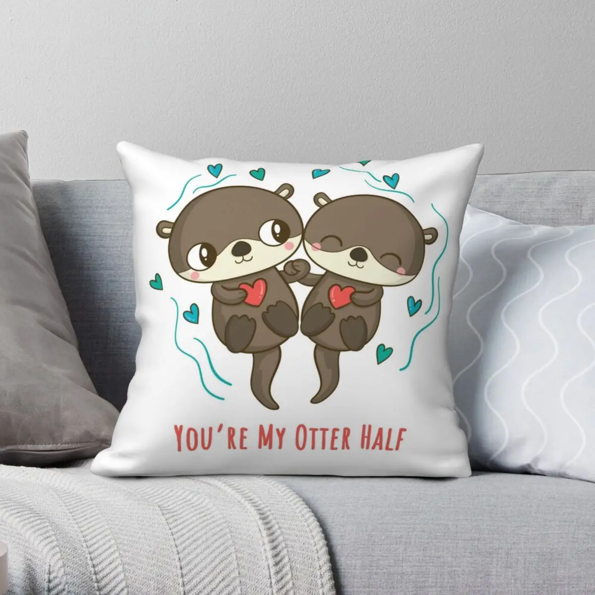 

Квадратная подушка You Are My Otter, искусственная подушка из полиэстера и льна, бархатная, креативная Декоративная Подушка на молнии, искусственная подушка для дивана, оптовая продажа