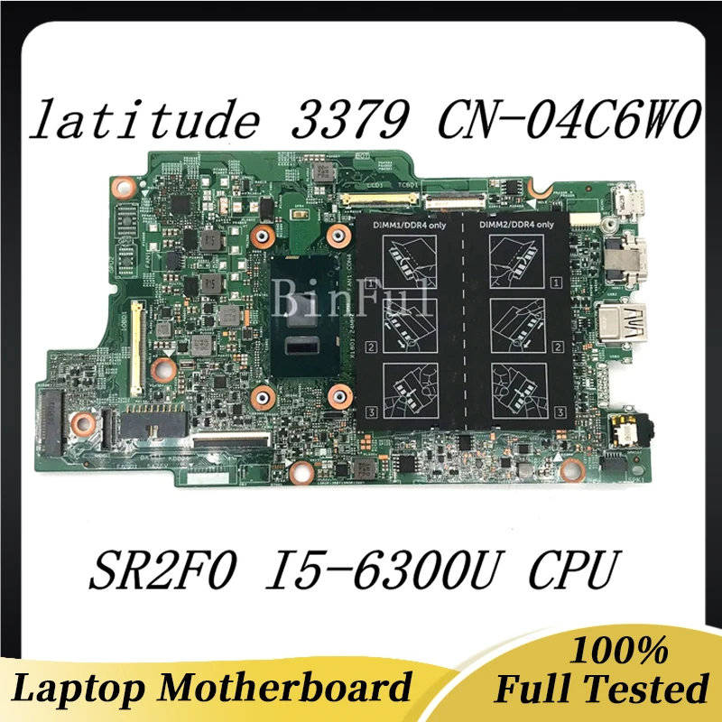

CN-04C6W0 04C6W0 4C6W0 High Quality Mainboard For Dell 13 3379 Laptop Motherboard W/ SR2F0 I5-6300U CPU 100% Full Working well