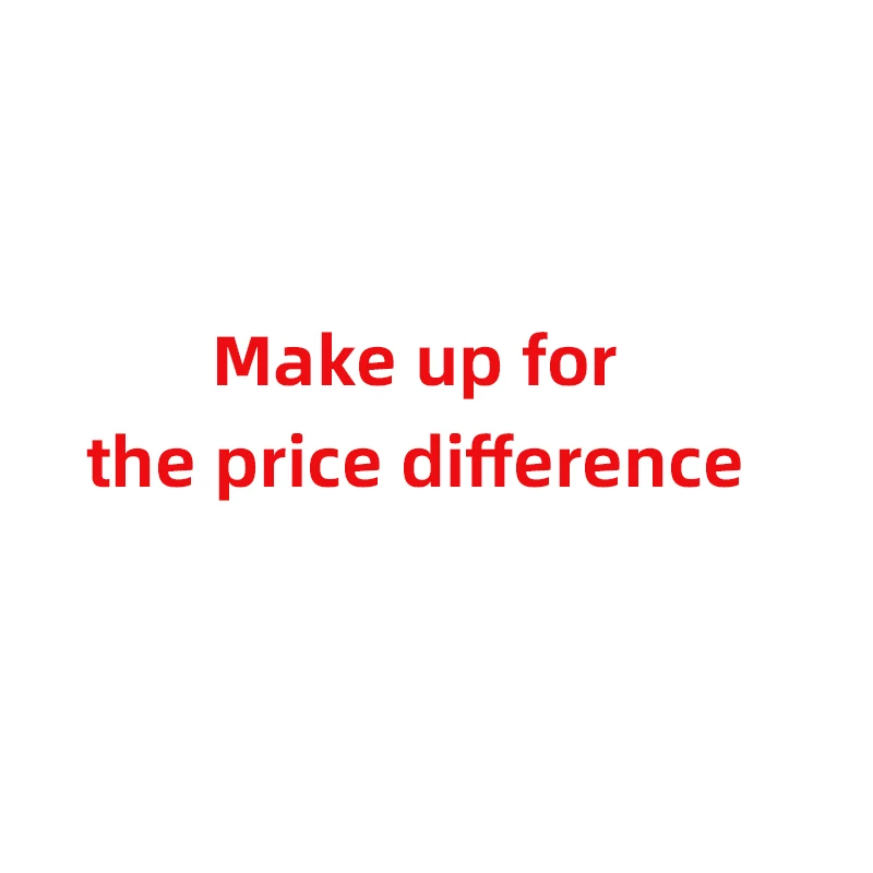 

Make up for the price difference