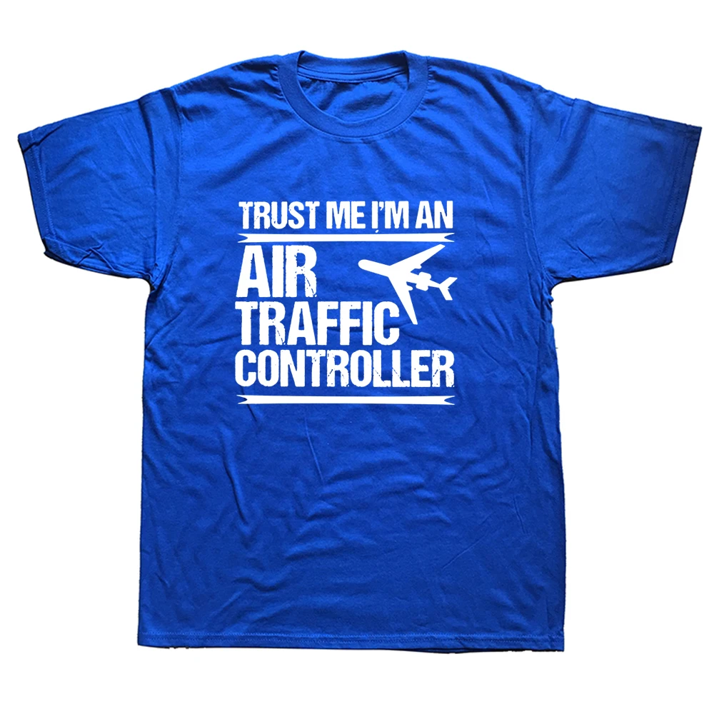 

Trust Me I'm An Air Traffic Controller T Shirt Novelty Funny Flying T-shirt Mens Clothing Short Sleeve Camisetas Tops Tees